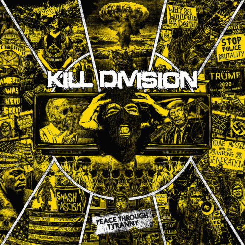 Kill Division (USA) : Peace Through Tyranny